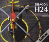 Dragon H24 ; Hélicoptères De La Sécurité Civile