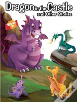 Dragon In The Castle & Other Stories