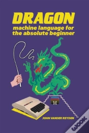 Capa do artigo Dragon Machine Language For The Absolute Beginner