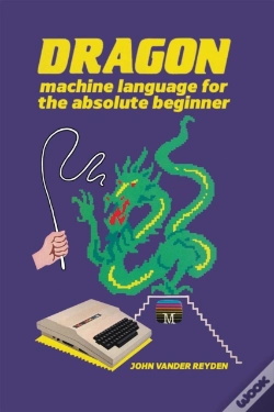 Capa do artigo Dragon Machine Language For The Absolute Beginner