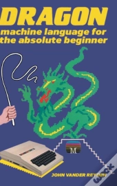 Dragon Machine Language For The Absolute Beginner