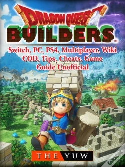 Capa do artigo Dragon Quest Builders, Switch, Pc, Ps4, Multiplayer, Wiki, Cod, Tips, Cheats, Game Guide Unofficial