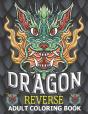 Dragon Reverse Adult Coloring Book - Preview