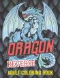 Dragon Reverse Adult Coloring Book - Preview