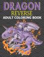 Dragon Reverse Adult Coloring Book - Preview