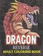 Dragon Reverse Adult Coloring Book - Preview