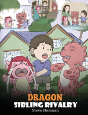 Dragon Sibling Rivalry - Preview