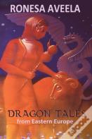Dragon Tales From Eastern Europe