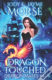Dragon Touched (Dragon Mates #1)