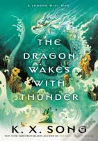Dragon Wakes With Thunder