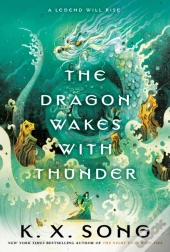 Dragon Wakes With Thunder