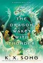 Dragon Wakes With Thunder - Preview