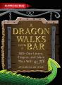 Dragon Walks Into A Bar - Preview