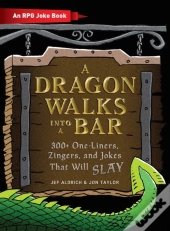 Dragon Walks Into A Bar