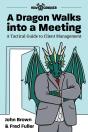 Dragon Walks Into A Meeting - Preview