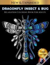 Dragonfly Insect & Bug Relaxation Coloring Book For Adults