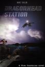 Dragonhead Station - Preview