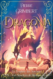 Capa do artigo Dragonia : Le Trophée Des Sorciers ; Les Spectres De Massara