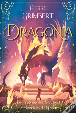 Capa do artigo Dragonia : Le Trophée Des Sorciers ; Les Spectres De Massara