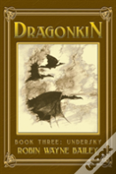 Dragonkin Book Three, Undersky