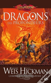 Dragonlance - Chroniques Perdues, T.1 : Dragons Des Profondeurs