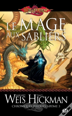 Capa do artigo Dragonlance - Chroniques Perdues, T.3 : Le Mage Aux Sabliers