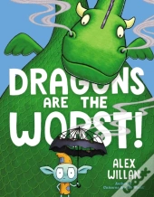 Dragons Are The Worst!