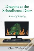 Dragons At The Schoolhouse Door