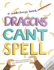 Dragons Can'T Spell