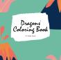 Dragons Coloring Book For Children (8.5x8.5 Coloring Book / Activity Book) - Preview