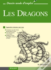 Dragons ; Dessin Mode D'Emploi