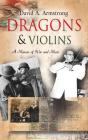 Dragons & Violins - Preview