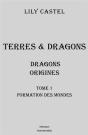 Dragons : Origines 1 - Formation Des Mondes - Preview