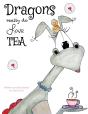 Dragons Really Do Love Tea - Preview