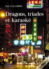 Dragons, Triades Et Karaoke