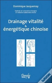 Drainage Vitalite Et Energetique Chinoise