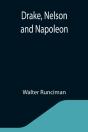Drake, Nelson And Napoleon - Preview