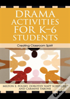 Drama Activities For K-6 Students