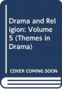 Drama And Religion: Volume 5 - Preview