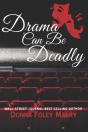 Drama Can Be Deadly - Preview