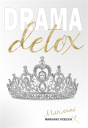 Drama Detox - Preview