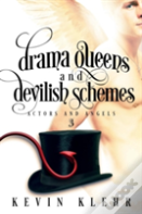 Drama Queens And Devilish Schemes