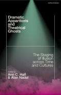 Dramatic Apparitions And Theatrical Ghosts