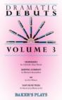 Dramatic Debuts Volume 3 - Preview