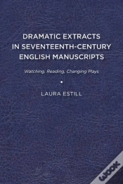 Capa do artigo Dramatic Extracts In Seventeenth-Century English Manuscripts
