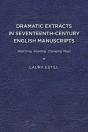 Dramatic Extracts In Seventeenth-Century English Manuscripts - Preview