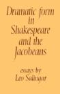 Dramatic Form In Shakespeare And The Jacobeans - Preview