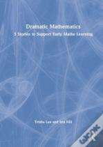 Dramatic Mathematics