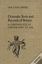 Dramatic Texts And Records Of Britain