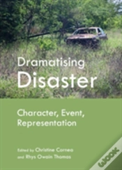 Capa do artigo Dramatising Disaster: Character, Event, Representation